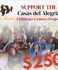 Casas de Alegria - $250 Donation